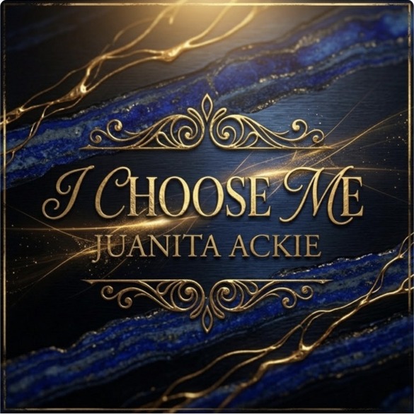 I CHOOSE ME by Juanita Ackie cover artwork